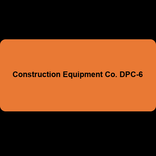 Construction Equipment Co. DPC-6